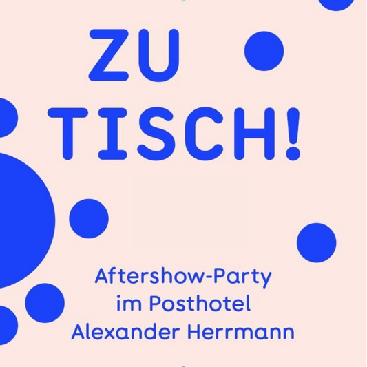 Zu Tisch! 25 Aftershow-Party